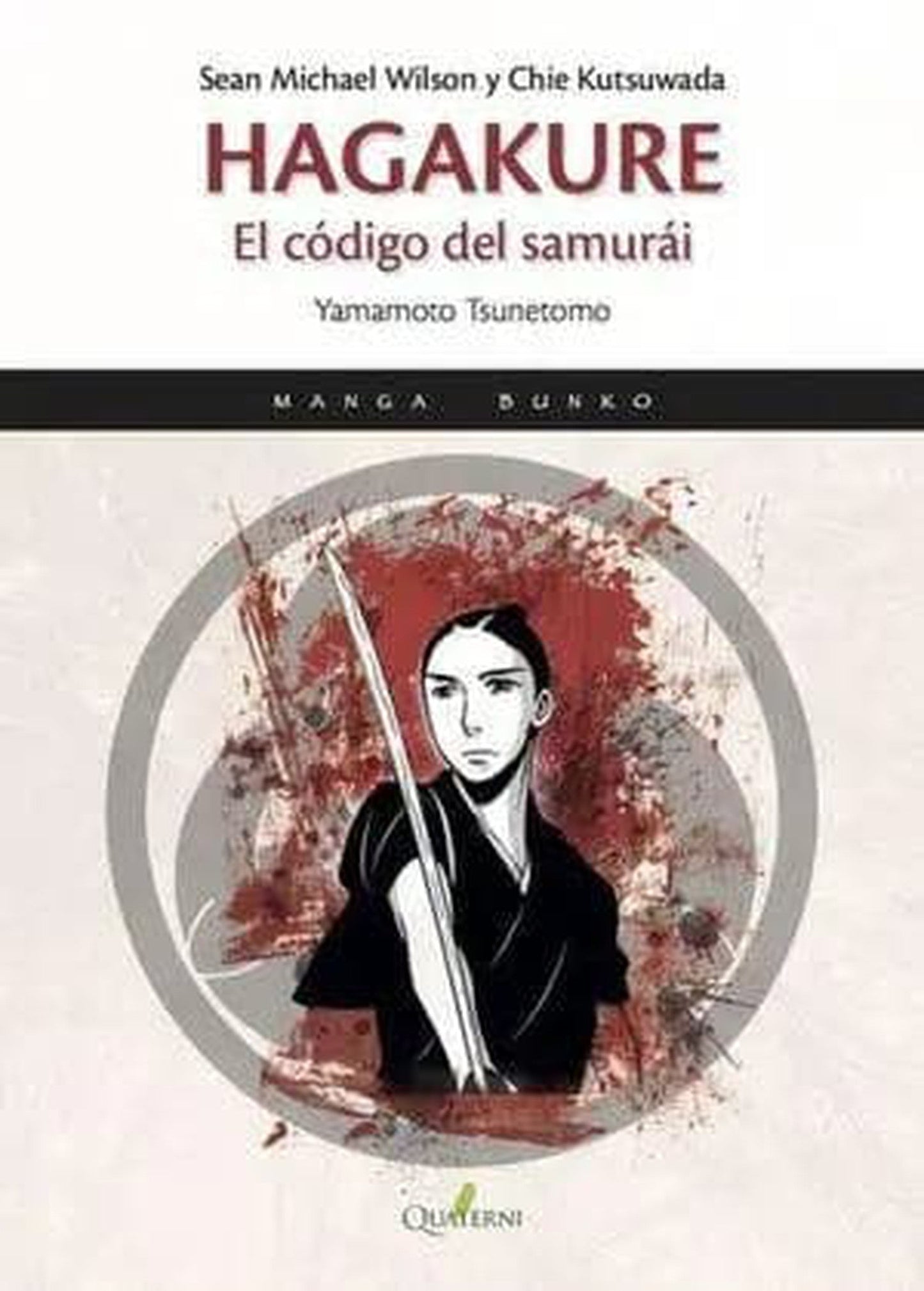 Hagakure, El Codigo Samurai Quaterni ENcuadrocomics
