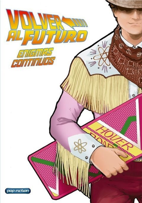 Volver Al Futuro: Enigmas Continuos Pop Fiction ENcuadrocomics