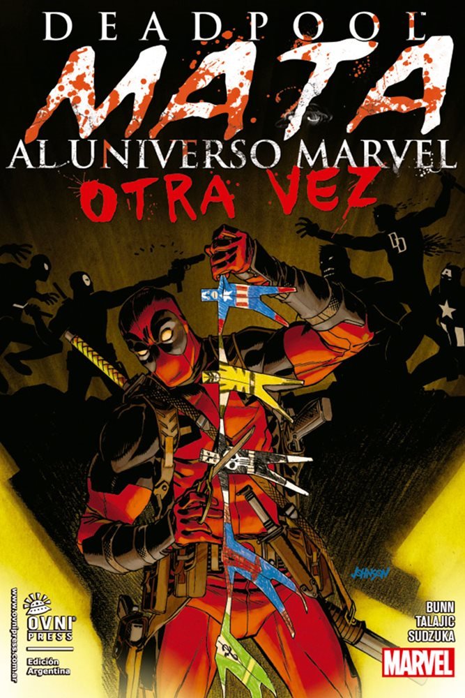 Deadpool Mata Al Universo Marvel Otra Vez OVNI Press ENcuadrocomics