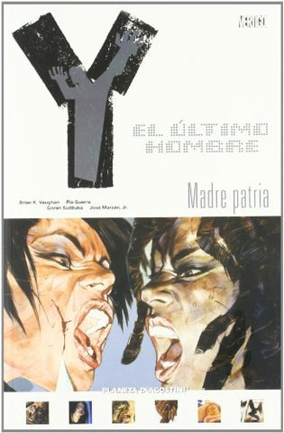 Y: El Último Hombre #9 (Y: The Last Man) - Madre Patria Planeta ENcuadrocomics