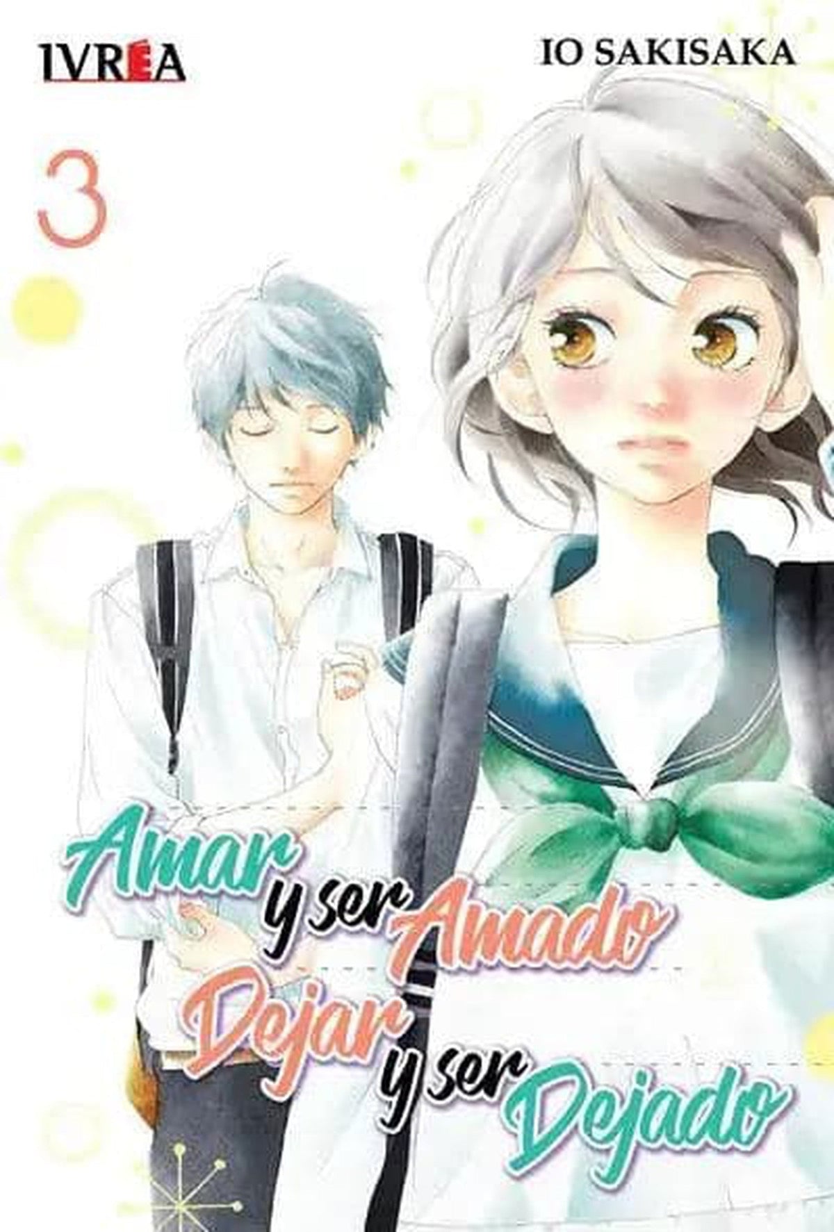 Amar y Ser Amado, Dejar y Ser Dejado 3