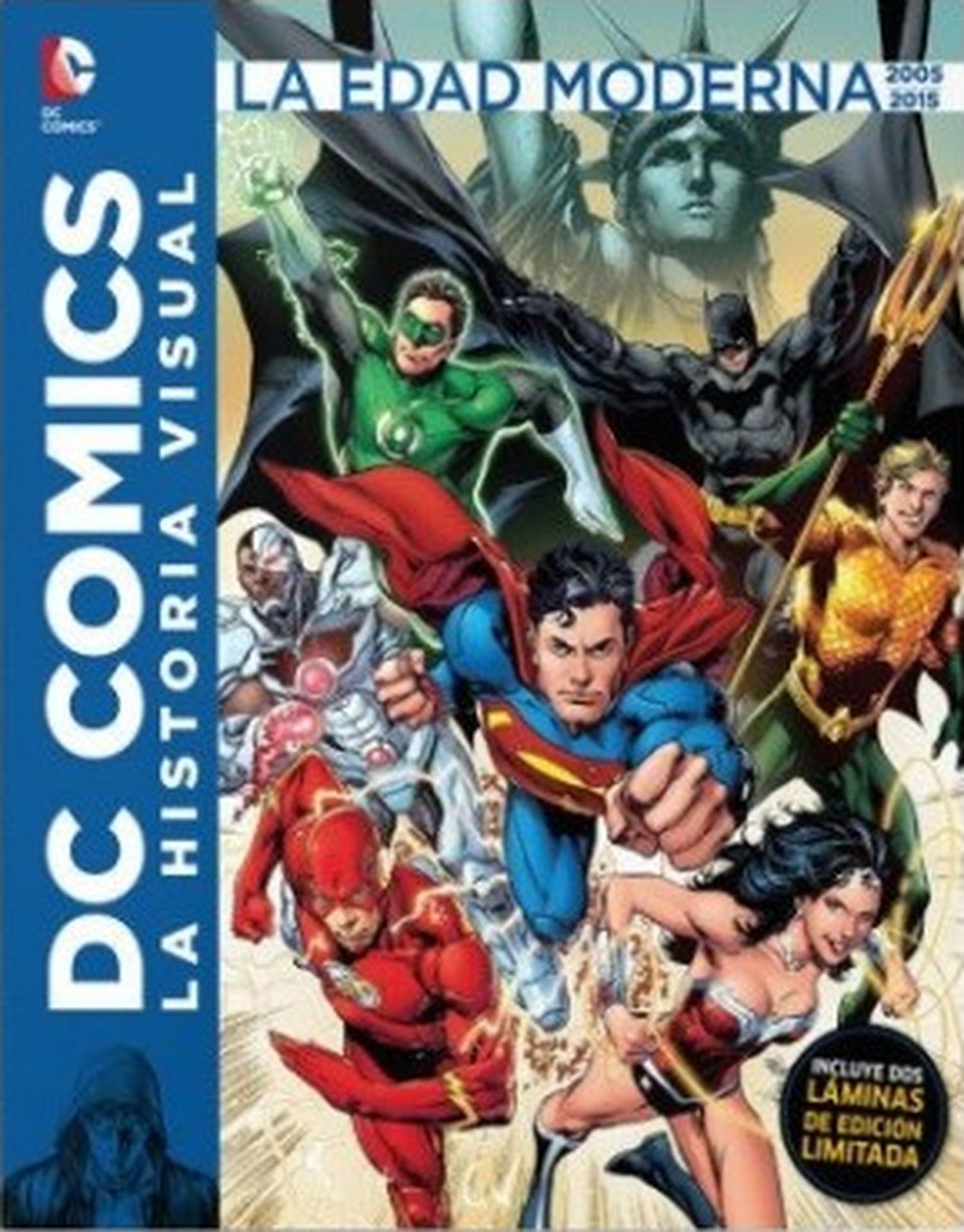 DC Comics: La Historia Visual - La Edad Moderna (2005 a 2015) Warner ENcuadrocomics