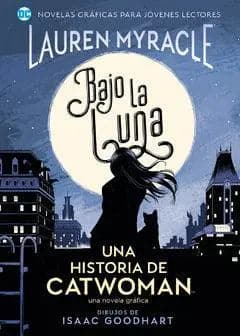 Bajo La Luna: Una Historia de Catwoman -  OVNI Press